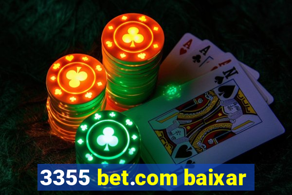 3355 bet.com baixar